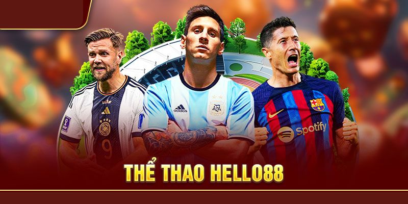 Sơ lược đôi nét về sảnh thể thao Hello88